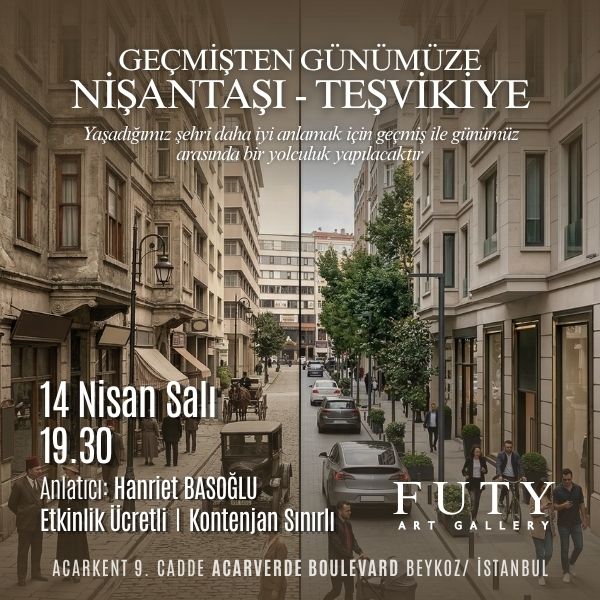 GEÇMİŞTEN GÜNÜMÜZE NİŞANTAŞI - TEŞVİKİYE